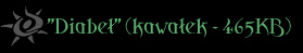Diabel (kawalek - 465KB)